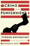 Crime and Punishment by Fyodor Dostoyevsky
